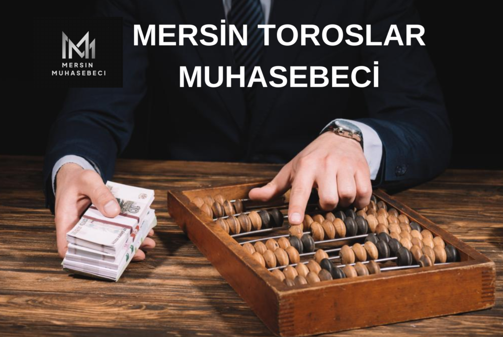 MERSİN TOROSLAR MUHASEBECİ